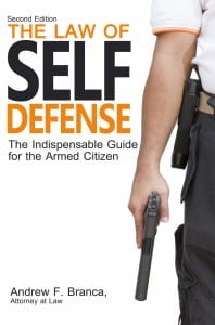 Law of Self Defense, Andrew Branca