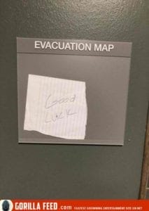 Evacuation Plan: Good Luck