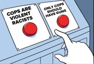 Dilemma: "Racist cops" vs. "Only cops should have guns"