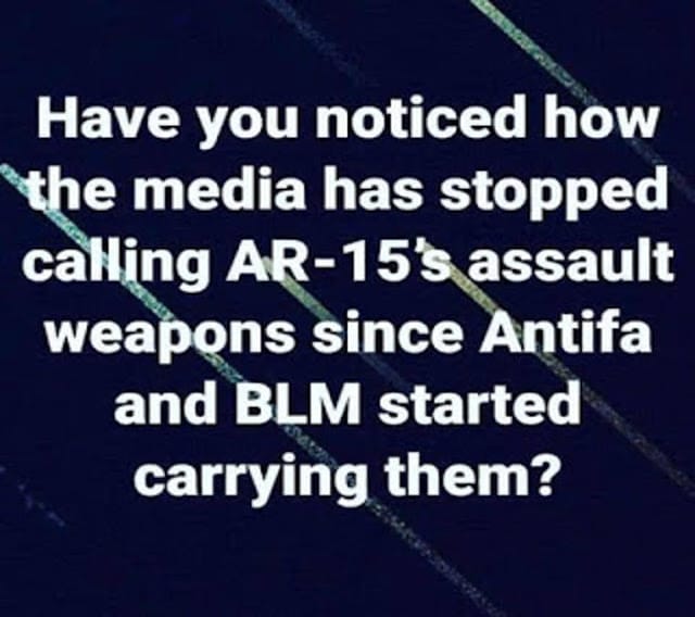 Media not calling them assault rifles