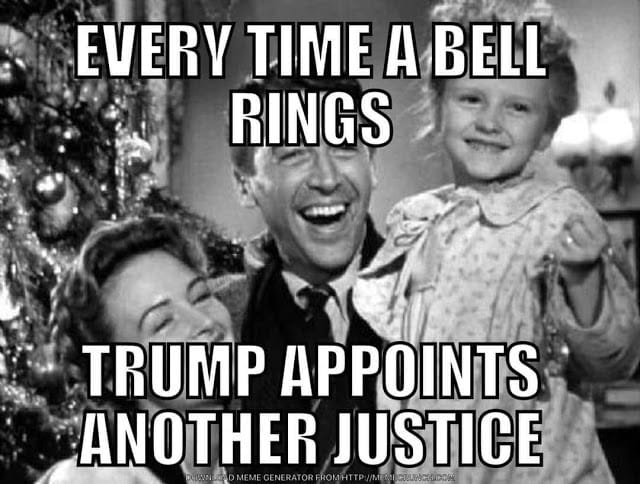 Every time a bell rings, Trump appoints another Justice