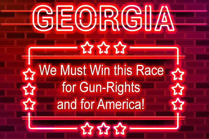 Georgia - win this race for gun rights and America!