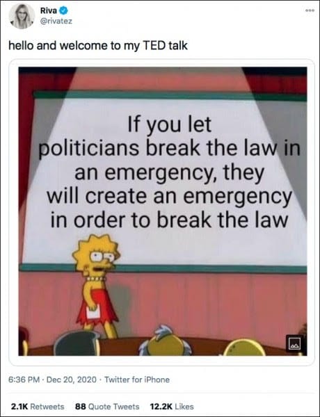If you let politicians break the law in an emergency, they will create an emergency in order to break the law