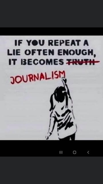 If you repeat a lie often enough it becomes journalism
