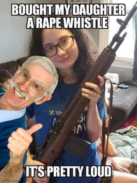 Bought my daughter a rape whistle - rifle