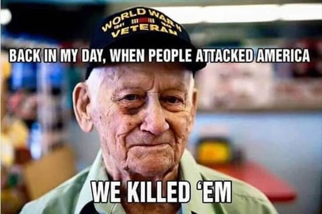 Back in my day, when people attacked America, we killed 'em.