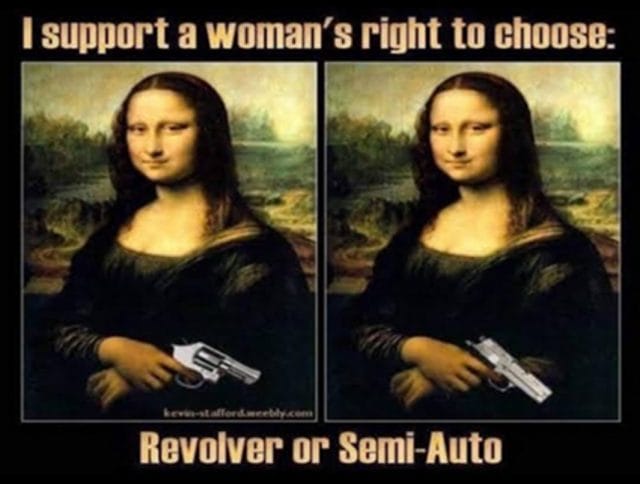 woman's right to choose - revolver or semi-auto