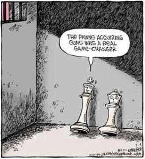 A cartoon of two chess rooks looking startled, with one saying, "the pawns acquiring guns was a real game-changer," implying a dramatic shift in a chess game scenario.